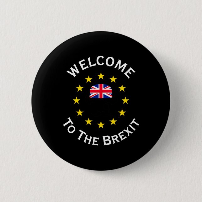 Funny Blue Yellow European Union Welcome To Brexit 6 Cm Round Badge (Front)