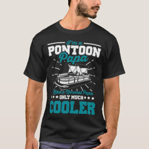 Funny Boat Pontoon Papa Like A Normal Dad Boating T-Shirt