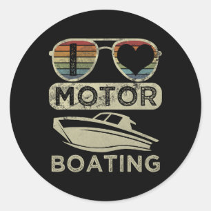 Funny Boater Quote I Love Motor Boating Motorboati Classic Round Sticker