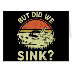 Funny Boating But Did We Sink Men Women Motor Boat