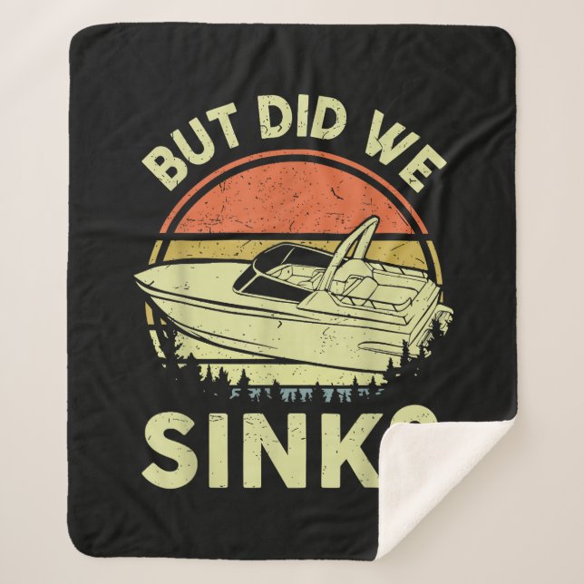 Funny Boating But Did We Sink Men Women Motor Boat Sherpa Blanket (Front)