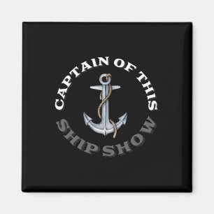 Funny Boating - Captain Of This Ship Show Magnet