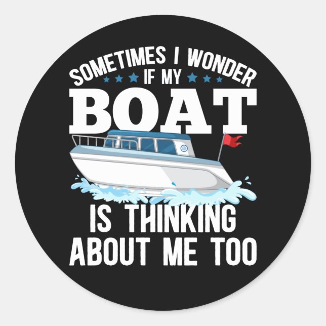Funny Boating Captain Sailing Humour Classic Round Sticker (Front)