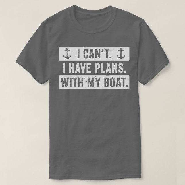 Funny Boating Design Men Plans With My Boat Captai T-Shirt (Design Front)