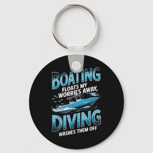 Funny Boating Floats My Worries Away Diving Washes Key Ring