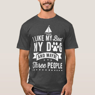 Funny Boating For Men Women Boaters, Boat Owner &  T-Shirt