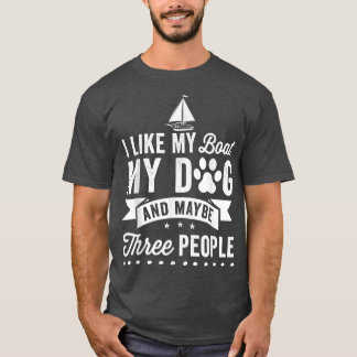 Funny Boating For Men Women Boaters, Boat Owner &  T-Shirt