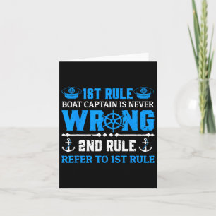 Funny Boating Gift 1st Rule The Captain Is Always  Card