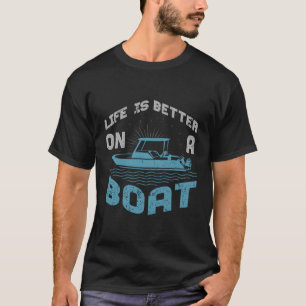 Funny Boating Gift Men Women Cool Boat Owner Boate T-Shirt