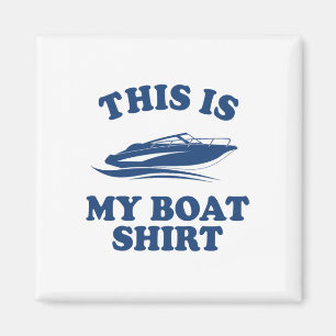 Funny Boating Gifts For Men Women Boaters This Is Magnet