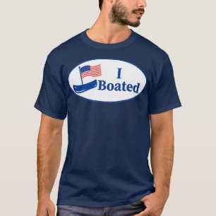 Funny Boating   I BOATED Voted Sticker Graphic T-Shirt