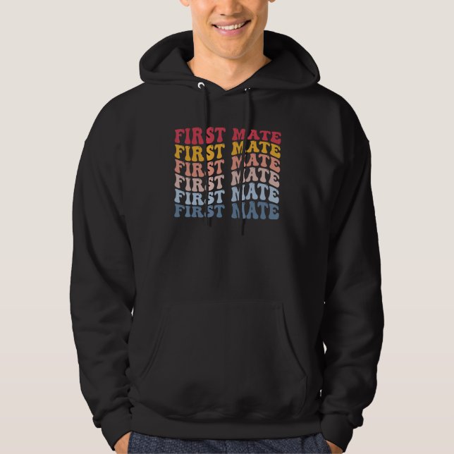 Funny Boating Pontoon Sailing Boater First Mate Hoodie (Front)