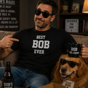 Funny Bob Personalised Best Bob Ever Birthday T-Shirt