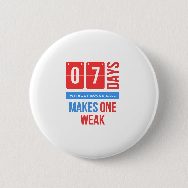 Funny bocce ball sport quote 6 cm round badge (Front)