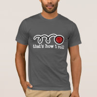Funny bocce ball t-shirt | That's how i roll