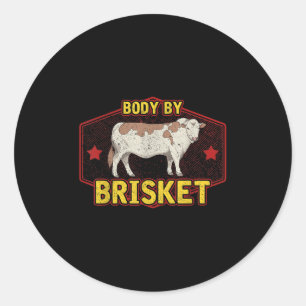 Funny Body By Brisket Meat Grilling Beef Barbeque Classic Round Sticker