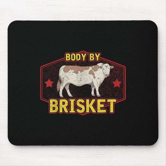 Funny Body By Brisket Meat Grilling Beef Barbeque  Mouse Pad (Front)