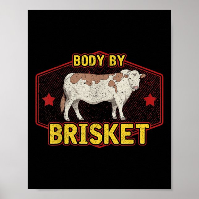 Funny Body By Brisket Meat Grilling Beef Barbeque  Poster (Front)