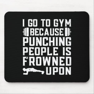 Funny Bodybuilding Gym Quote  Mouse Pad