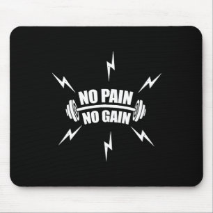 Funny Bodybuilding no Pain No Gain' With Dumbbell  Mouse Pad