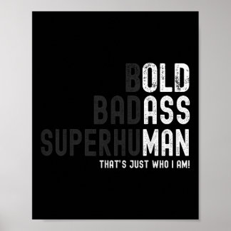 Funny Bold Bad Superhuman Old Man Dad Grandpa Fath Poster
