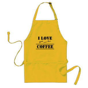 Funny Bold Letters 'I love you more than Coffee' Standard Apron