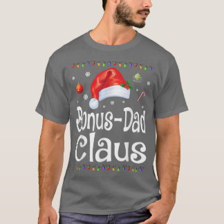 Funny Bonus Dad Claus Christmas  Pajamas Santa Gif T-Shirt