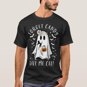 Funny Boo Ghost Black Cat Forget Candy Give Cat T-Shirt