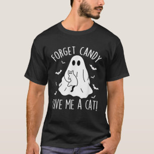 Funny Boo Ghost Black Cat Forget Candy Give Me Cat T-Shirt