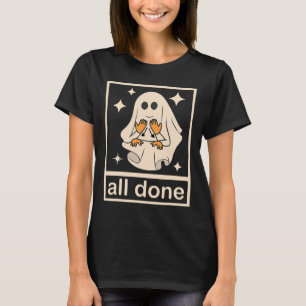 Funny Boojee Ghost All Done Slp Speech Therapy Hal T-Shirt