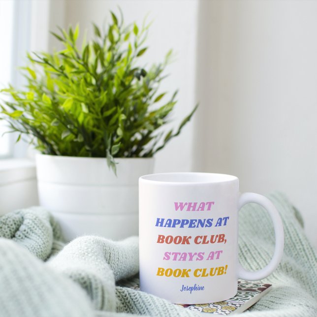 Funny Book Club Quote Colourful Name  Coffee Mug (Creator Uploaded)
