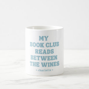 Funny Book Club Quote Custom Blue Coffee Mug