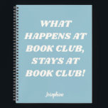 Funny Book Club Quote Personalised Blue Journal<br><div class="desc">Funny Book Club Quote Personalised Name Journal in Pastel Light Blue</div>