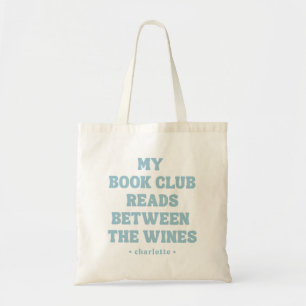 Funny Book Club Quote Reader's Blue Tote Bag