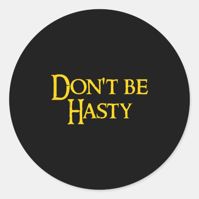 Funny Book - Don't Be Hasty  Classic Round Sticker (Front)
