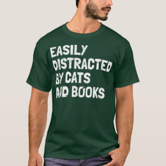 Funny Book Lover Easily Distracted By Cats And Boo T-Shirt