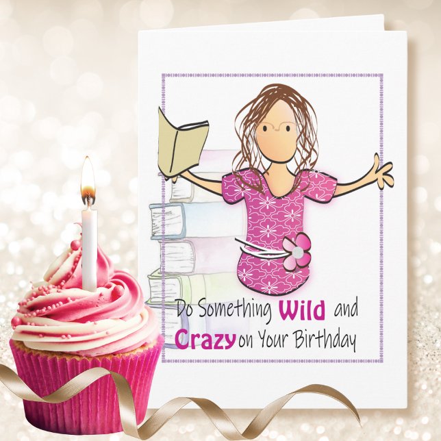 Funny Book Lover Female Cartoon Bookworm Birthday  Card (Creator Uploaded)