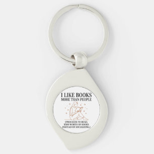 Funny Book Lover I Like Books More Than People Key Ring
