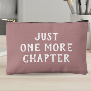 Funny Book Lover Just One More Chapter Saying Pink Accessory Pouch
