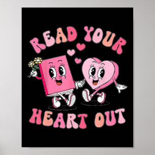 Funny Book Lover Read Your Heart Out Teacher Valen Poster
