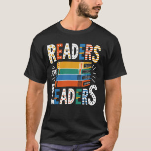 Funny Book Reading Book Teacher Readers Are Leader T-Shirt