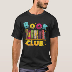 Funny Book Reading Club Bookworm Book Discussion C T-Shirt