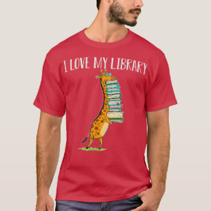 Funny Book Reading Giraffe I Love My Library  T-Shirt