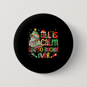 Funny Book Tree All Is Calm Said No Teacher Ever C 6 Cm Round Badge