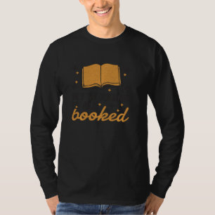Funny Book Weekend Is All Booked Library Reading B T-Shirt