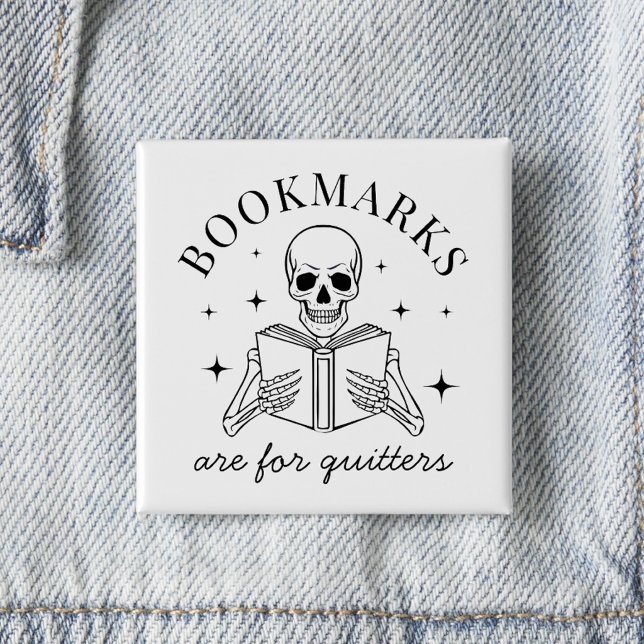 Funny Bookmarks Are For Quitters Book Lover  15 Cm Square Badge (Creator Uploaded)