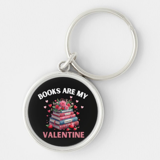 Funny Books Are My Valentine Key Ring (Front)