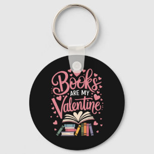 Funny Books Are My Valentine Librarian Book Readin Key Ring