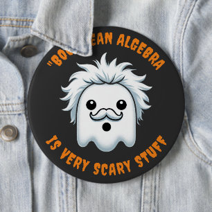 Funny Boolean Algebra is Very Scary Stuff 6 Cm Round Badge