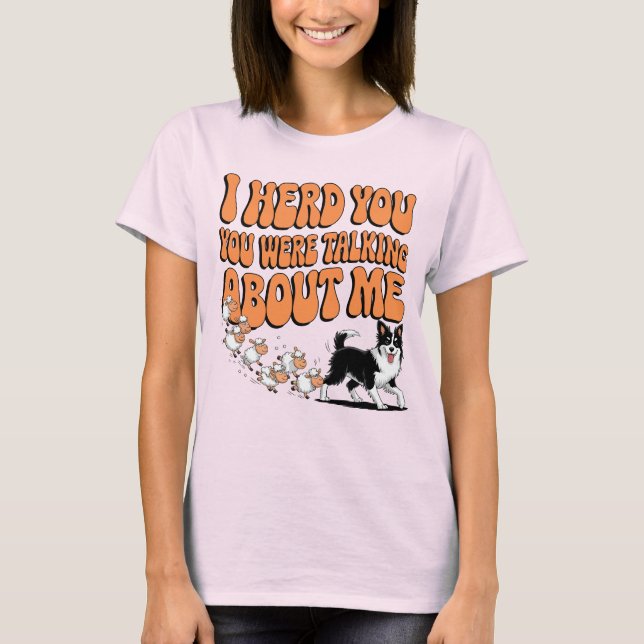 Funny Border Collie Herding Sheep Pun Design T-Shirt (Front)